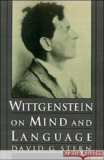Wittgenstein on Mind and Language David G. Stern 9780195080001 Oxford University Press