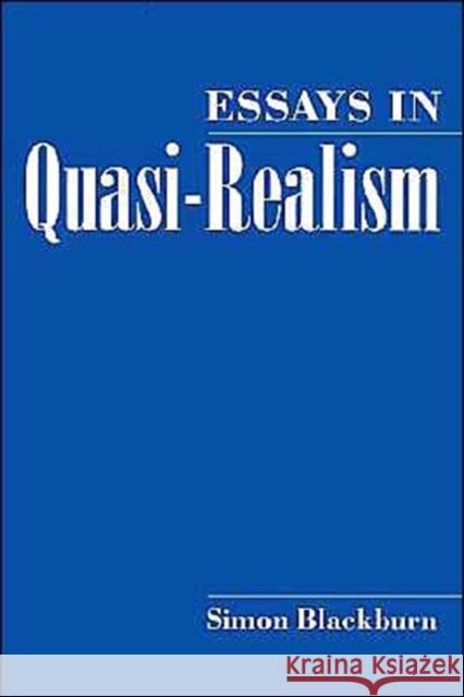 Essays in Quasi-Realism Simon Blackburn 9780195080414 Oxford University Press