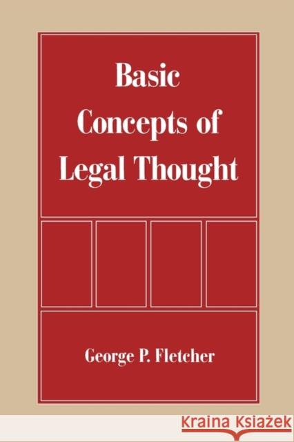 Basic Concepts of Legal Thought Fletcher, George P. 9780195083361