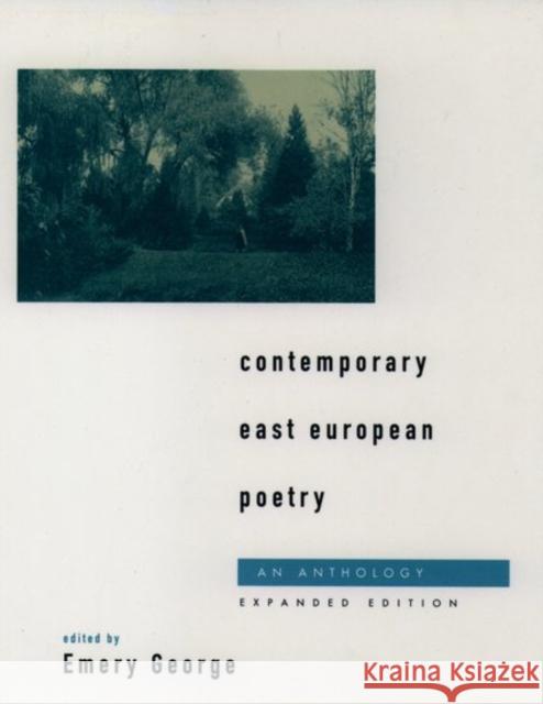 Contemporary East European Poetry: An Anthology George, Emery 9780195086362 Oxford University Press