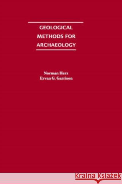 Geological Methods for Archaeology Norman Herz Ervan G. Garrison 9780195090246 