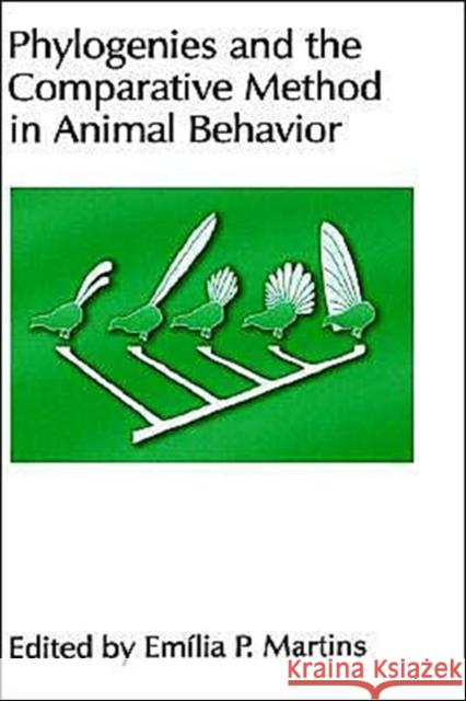 Phylogenies and the Comparative Method in Animal Behavior Martins, Emilia P. 9780195092103 Oxford University Press