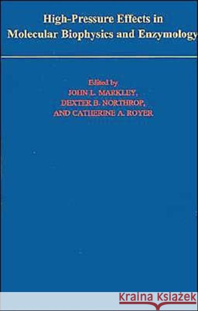 High-Pressure Effects in Molecular Biophysics and Enzymology Markley, John L. 9780195097221 Oxford University Press