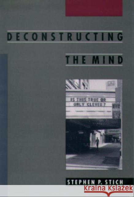 Deconstructing the Mind Stephen P. Stich 9780195100815 
