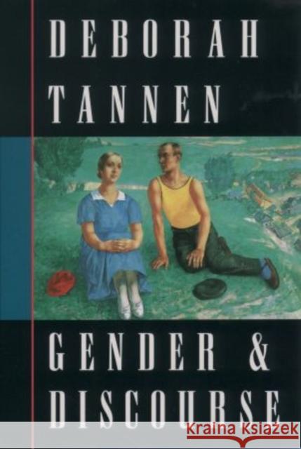 Gender and Discourse Deborah Tannen 9780195101249 Oxford University Press