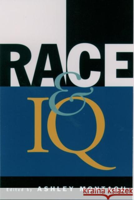Race and IQ Ashley Montagu 9780195102215 Oxford University Press