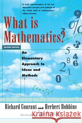 What Is Mathematics? : An Elementary Approach to Ideas and Methods Richard Courant Ian Stewart Herbert Robbins 9780195105193 Oxford University Press