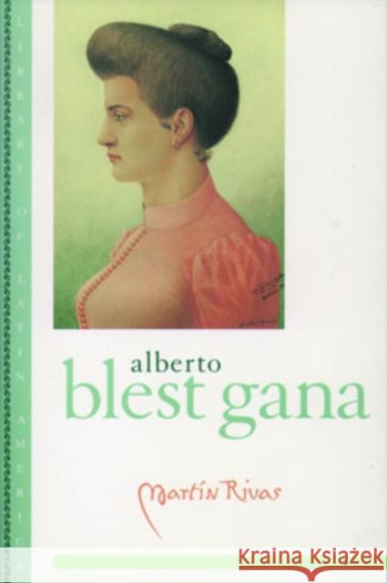 Martín Rivas Blest Gana, Alberto 9780195107142 Oxford University Press