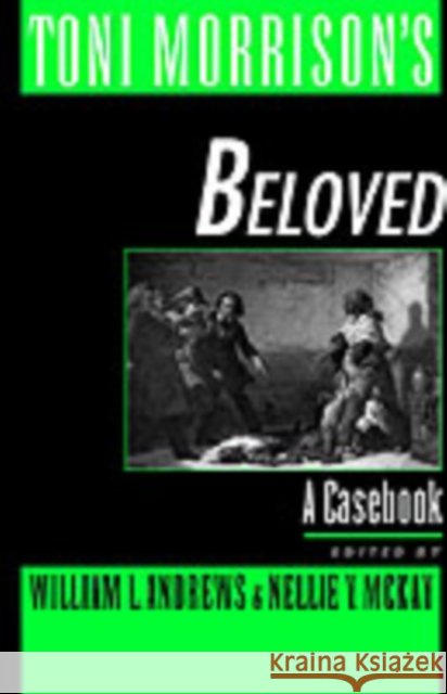 Toni Morrison's Beloved: A Casebook Andrews, William L. 9780195107975