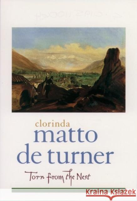 Torn from the Nest Clorinda Matto d Antonio Cornejo Polar John H. R. Polt 9780195110067 Oxford University Press