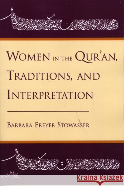 Women in the Qur'an, Traditions, and Interpretation Freyer Stowasser Barba 9780195111484 0