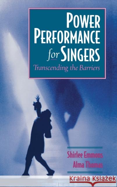 Power Performance Singers C Emmons, Shirlee 9780195112245 Oxford University Press