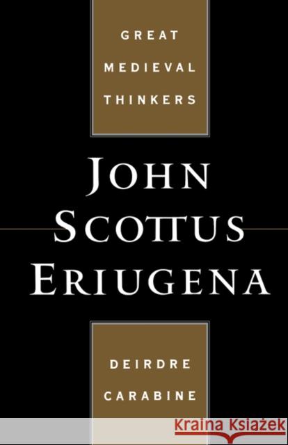 John Scottus Eriugena Deirdre Carabine Brian Davies 9780195113617 Oxford University Press