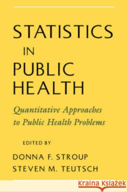 Statistics in Public Health Stroup, Donna F. 9780195114980