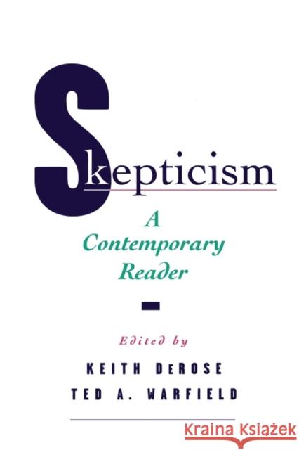 Skepticism: A Contemporary Reader DeRose, Keith 9780195118278 Oxford University Press