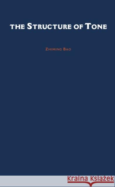 The Structure of Tone Zhiming Bao 9780195118803 Oxford University Press