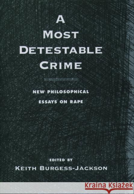 A Most Detestable Crime Burgess-Jackson, Keith 9780195120752 Oxford University Press