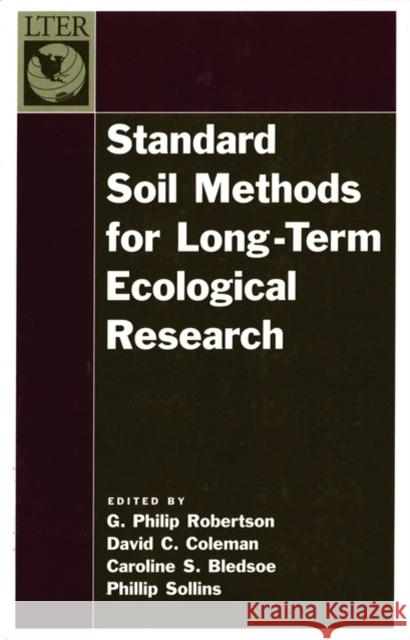 Standard Soil Methods for Long-Term Ecological Research G. Phillip Robertson 9780195120837 0