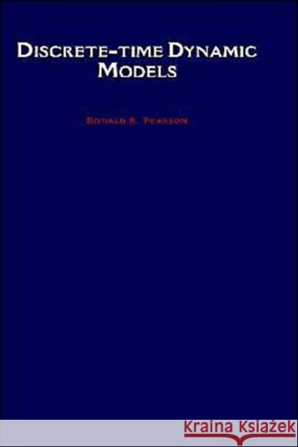 Discrete-Time Dynamic Models Pearson, Ronald K. 9780195121988 Oxford University Press