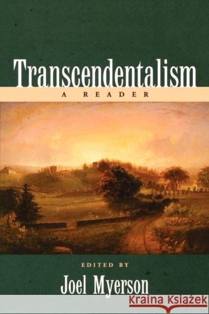 Transcendentalism: A Reader Myerson, Joel 9780195122138 Oxford University Press