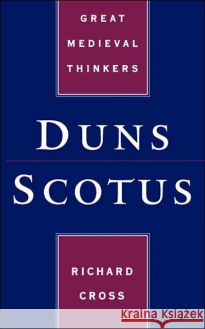 Duns Scotus Richard Cross 9780195125528