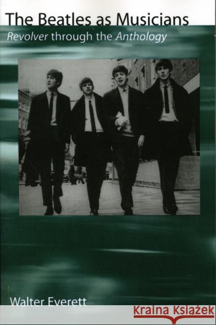 The Beatles as Musicians Everett, Walter 9780195129410