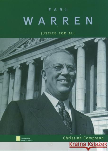 Earl Warren: Justice for All Compston, Christine L. 9780195130010 Oxford University Press