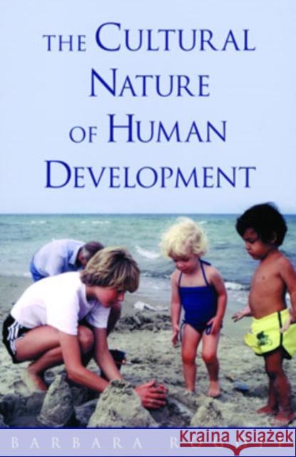 The Cultural Nature of Human Development Barbara Rogoff 9780195131338