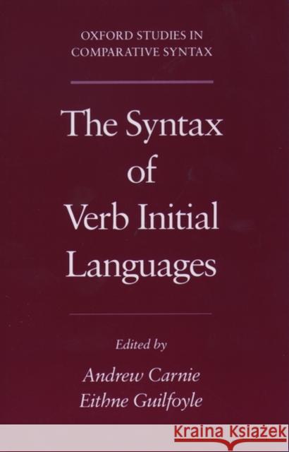 The Syntax of Verb Initial Languages Andrew Carnie Eithne Guilfoyle 9780195132236 Oxford University Press