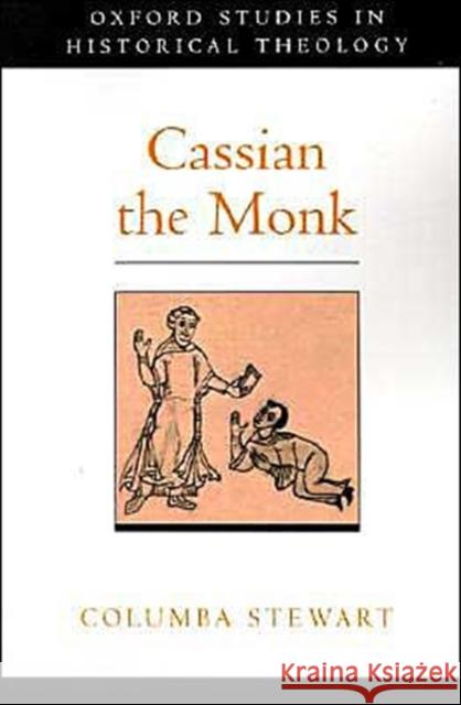 Cassian the Monk Columba Stewart 9780195134841 0