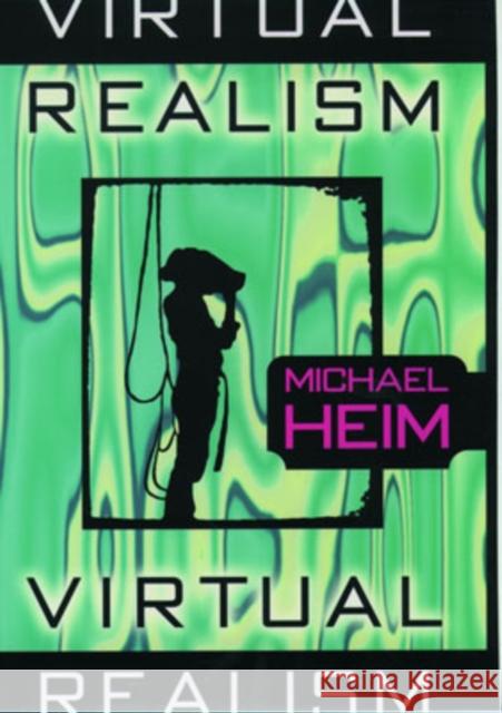 Virtual Realism Michael Heim 9780195138740
