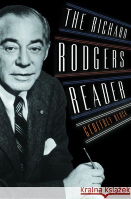 The Richard Rodgers Reader Geoffrey Holden Block 9780195139549 Oxford University Press
