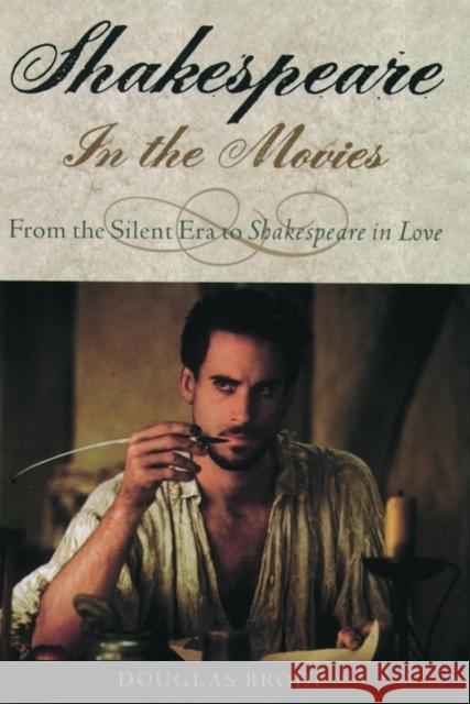 Shakespeare in the Movies: From the Silent Era to Shakespeare in Love Brode, Douglas 9780195139587 0