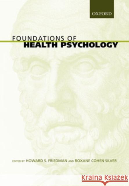 Foundations of Health Psychology Howard S Friedman 9780195139594 0