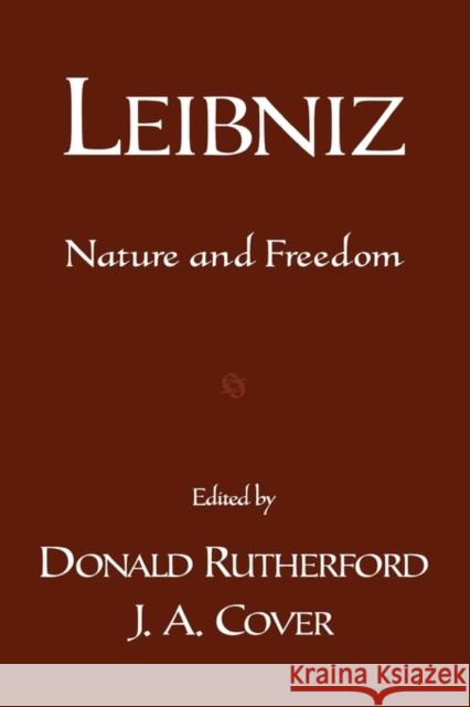 Leibniz: Nature and Freedom Rutherford, Donald 9780195143751 Oxford University Press