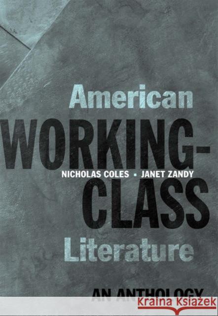 American Working-Class Literature: An Anthology Coles, Nicholas 9780195144567 0