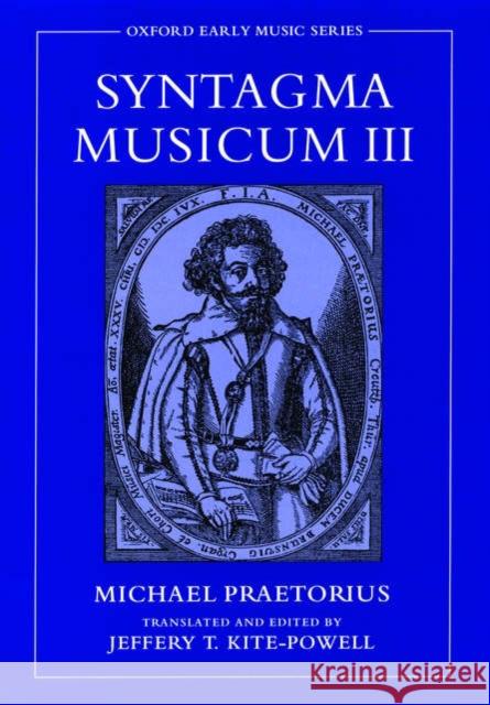 Syntagma Musicum III Michael Praetorius Jeffery T. Kite-Powell 9780195145632