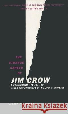 The Strange Career of Jim Crow Woodward, C. Vann 9780195146905 Oxford University Press Inc