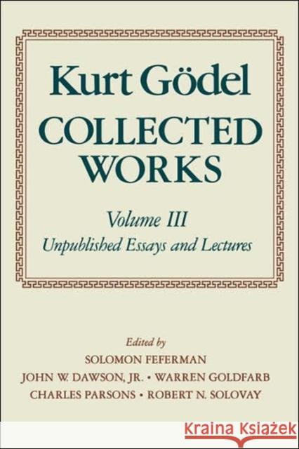 Collected Works: Volume II: Publications 1938-1974 Godel, Kurt 9780195147216