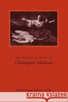The Collected Poems of Christopher Marlowe Marlowe, Christopher 9780195147773 Oxford University Press