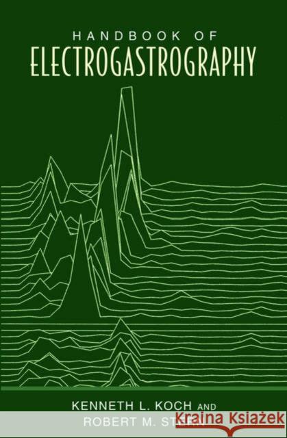 Handbook of Electrogastrography Robet M. Stern Kenneth L. Koch Robert M. Stern 9780195147889