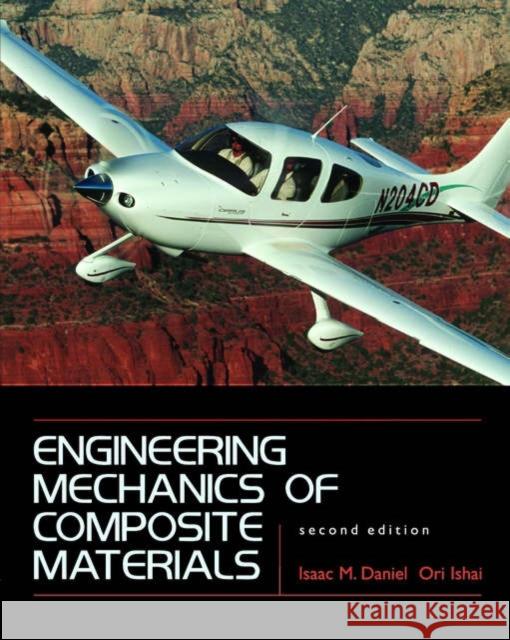 Engineering Mechanics of Composite Materials Isaac M. Daniel Ori Ishai 9780195150971 Oxford University Press