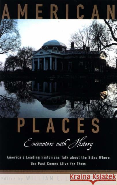 American Places Leuchtenburg, William E. 9780195152456 Oxford University Press