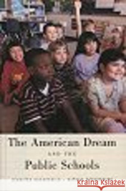 The American Dream and the Public Schools Jennifer L. Hochschild Nathan Scovronick 9780195152784 Oxford University Press