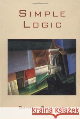 Simple Logic Daniel Bonevac 9780195155020 Oxford University Press, USA