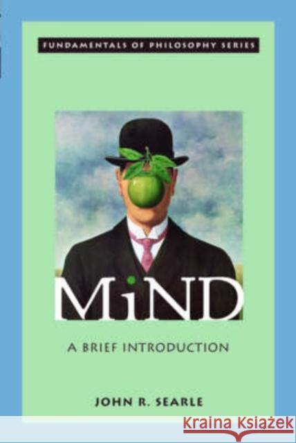 Mind: A Brief Introduction John Searle 9780195157345 Oxford University Press Inc