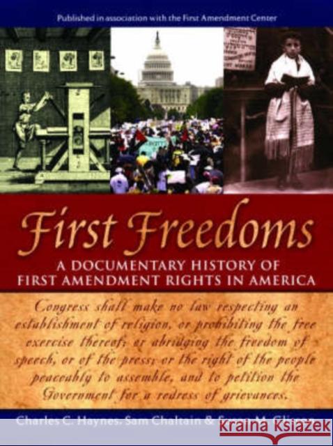 First Freedoms: A Documentary History of First Amendment Rights in America Haynes, Charles C. 9780195157505 Oxford University Press