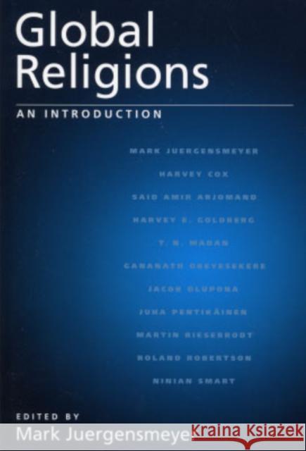 Global Religions: An Introduction Juergensmeyer, Mark 9780195158748 Oxford University Press