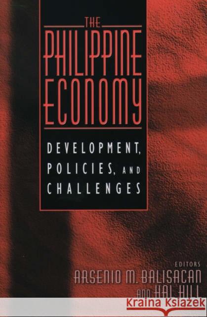 The Philippine Economy: Development, Policies, and Challenges Balisacan, Arsenio M. 9780195158984 Oxford University Press