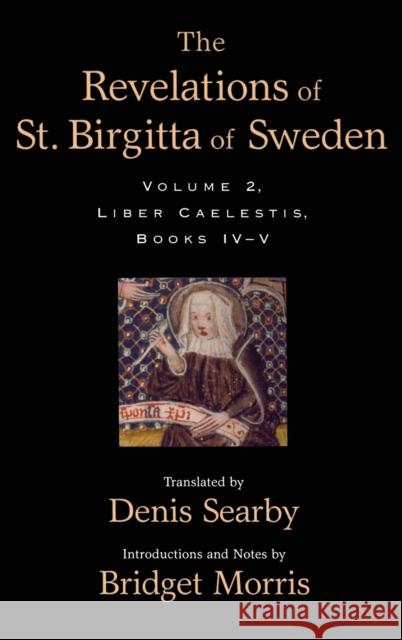 The Revelations of St. Birgitta of Sweden: Volume II Searby, Denis 9780195166262 Oxford University Press, USA